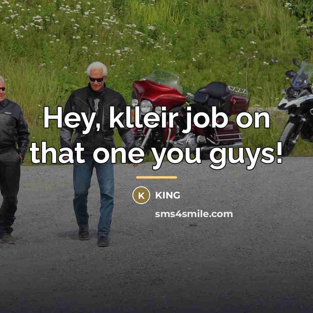 “Hey, klleir job on that one you guys!…” quote by King