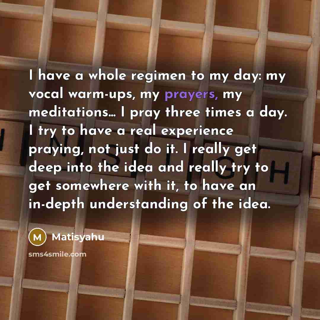 “I have a whole regimen to my day: my vocal…” quote by Matisyahu