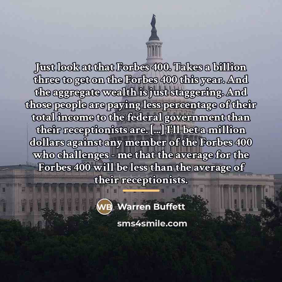 “Just look at that Forbes 400. Takes a billion three…” quote by Warren Buffett