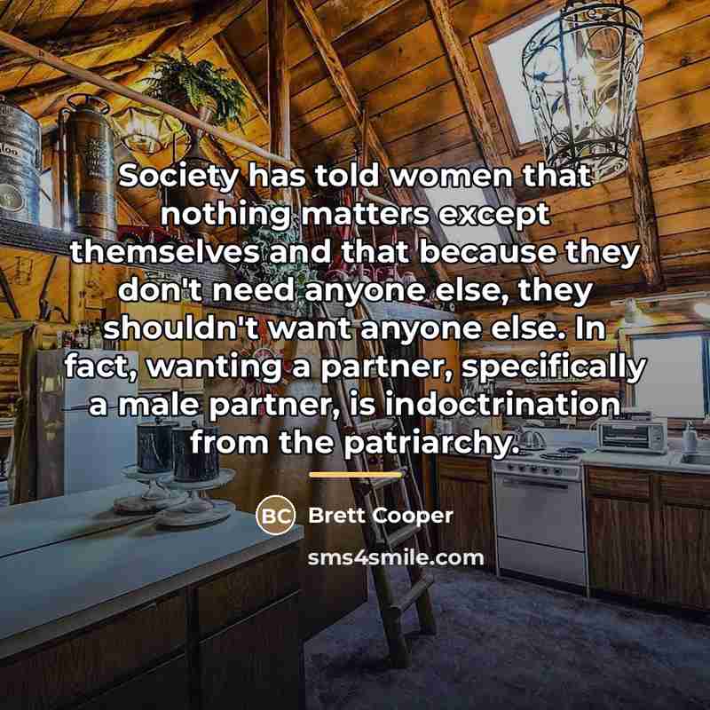 “Society has told women that nothing matters except themselves and…” quote by Brett Cooper