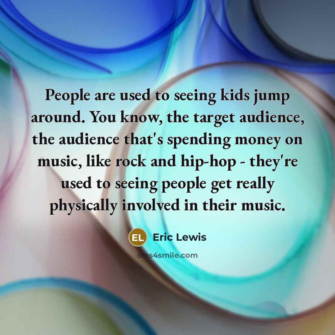 “People are used to seeing kids jump around. You know,…” quote by Eric Lewis