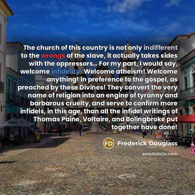 “The church of this country is not only indifferent to…” quote by Frederick Douglass