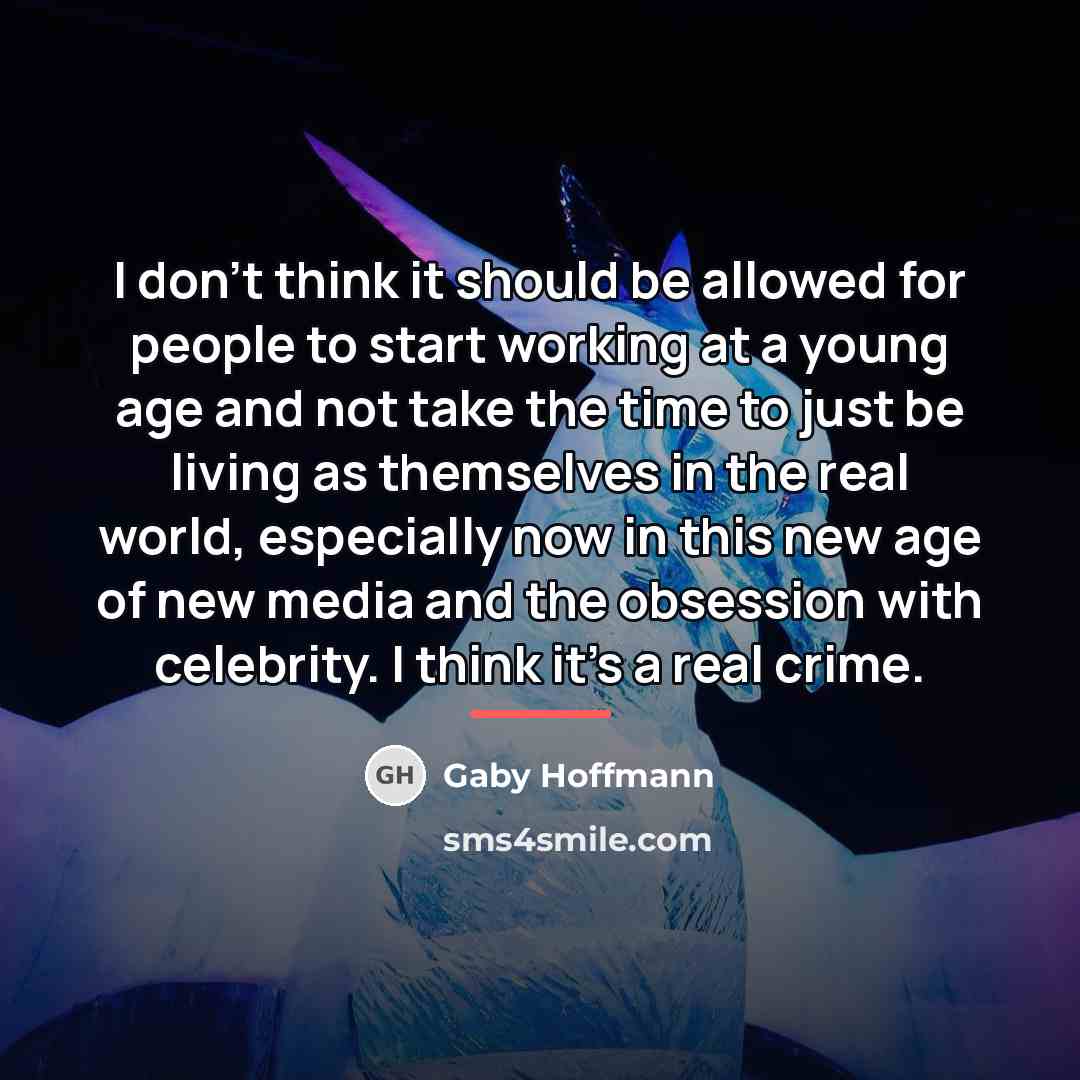 “I don't think it should be allowed for people to…” quote by Gaby Hoffmann