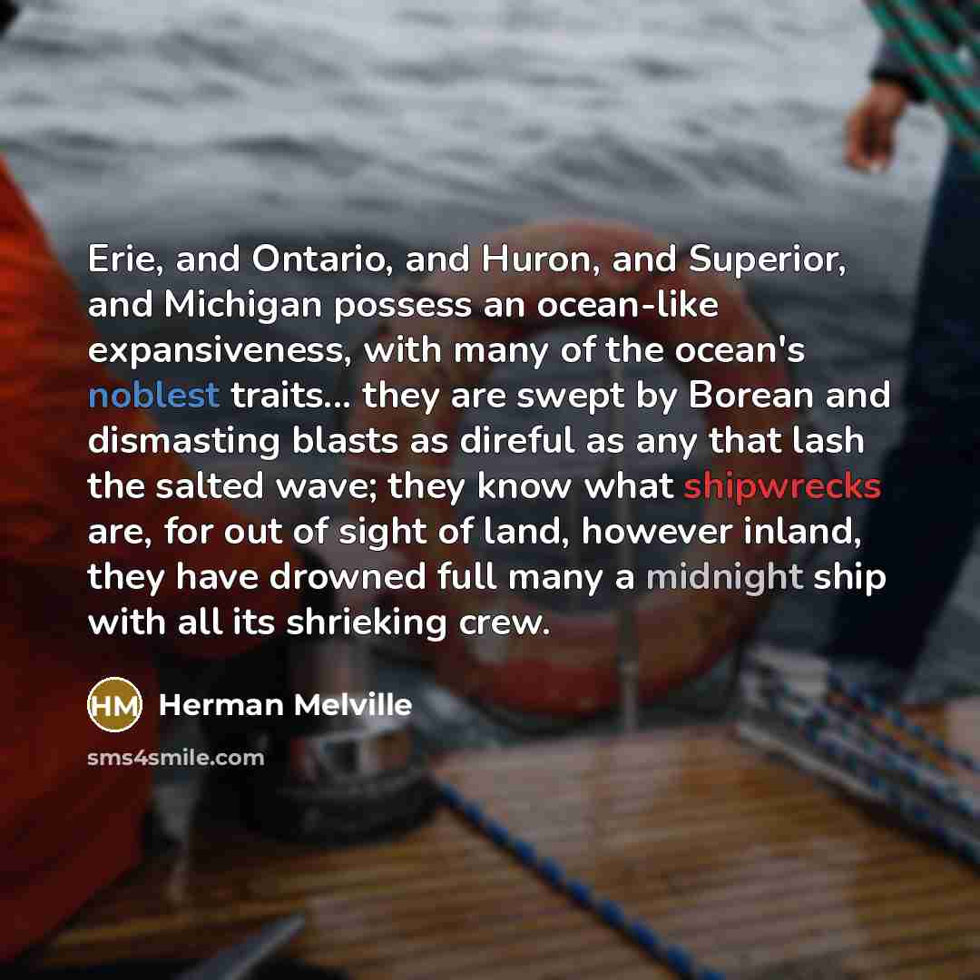 “Erie, and Ontario, and Huron, and Superior, and Michigan possess…” quote by Herman Melville