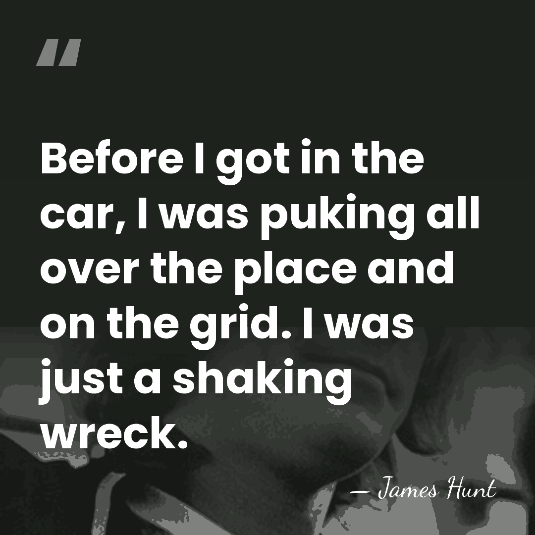 Before I got in the car, I was puking all over the&hellip; - James Hunt