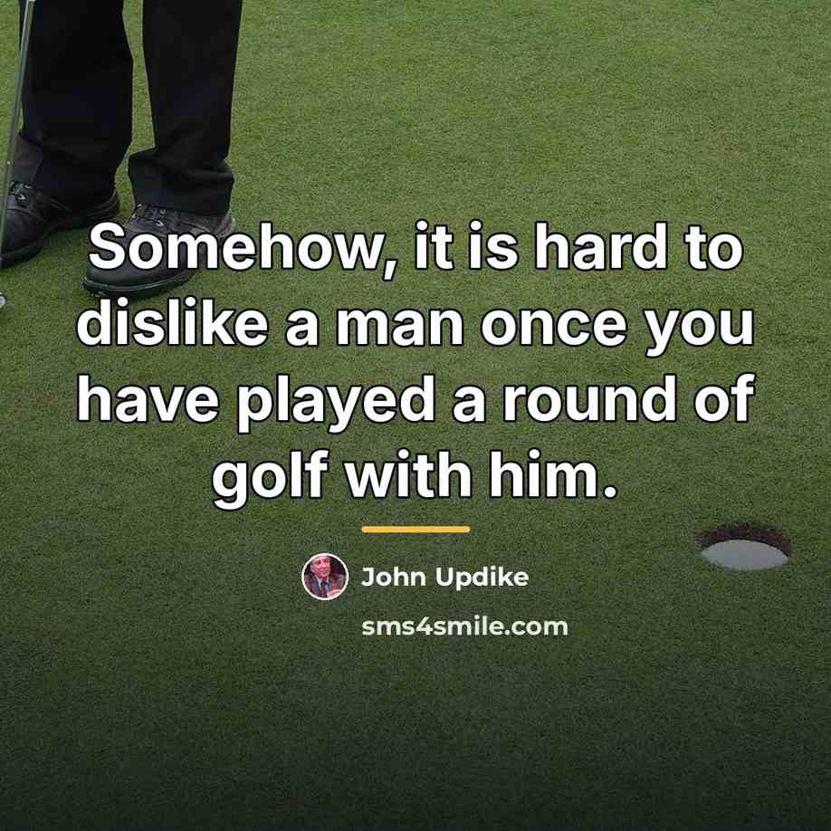 “Somehow, it is hard to dislike a man once you…” quote by John Updike