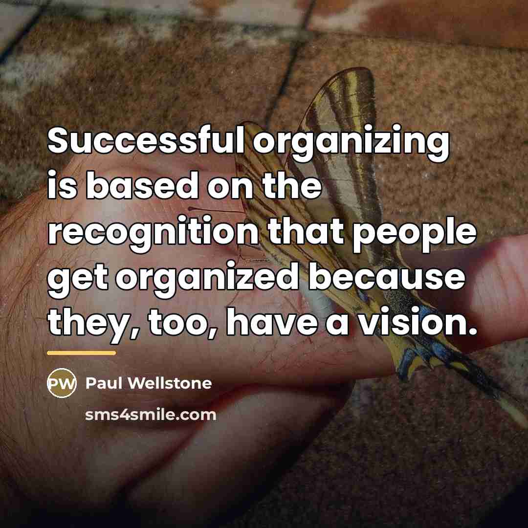 “Successful organizing is based on the recognition that people get…” quote by Paul Wellstone