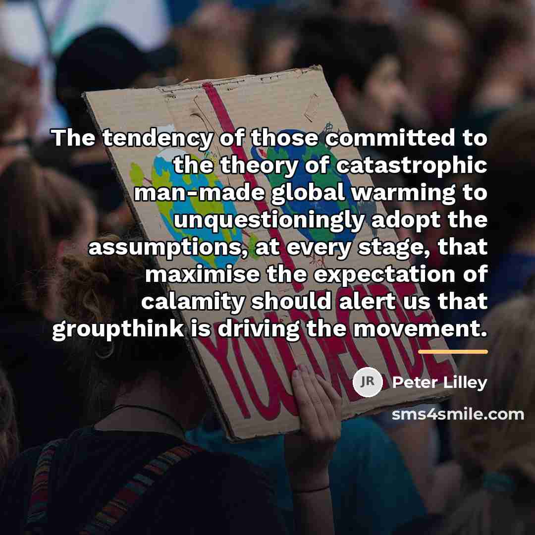 “The tendency of those committed to the theory of catastrophic…” quote by Peter Lilley