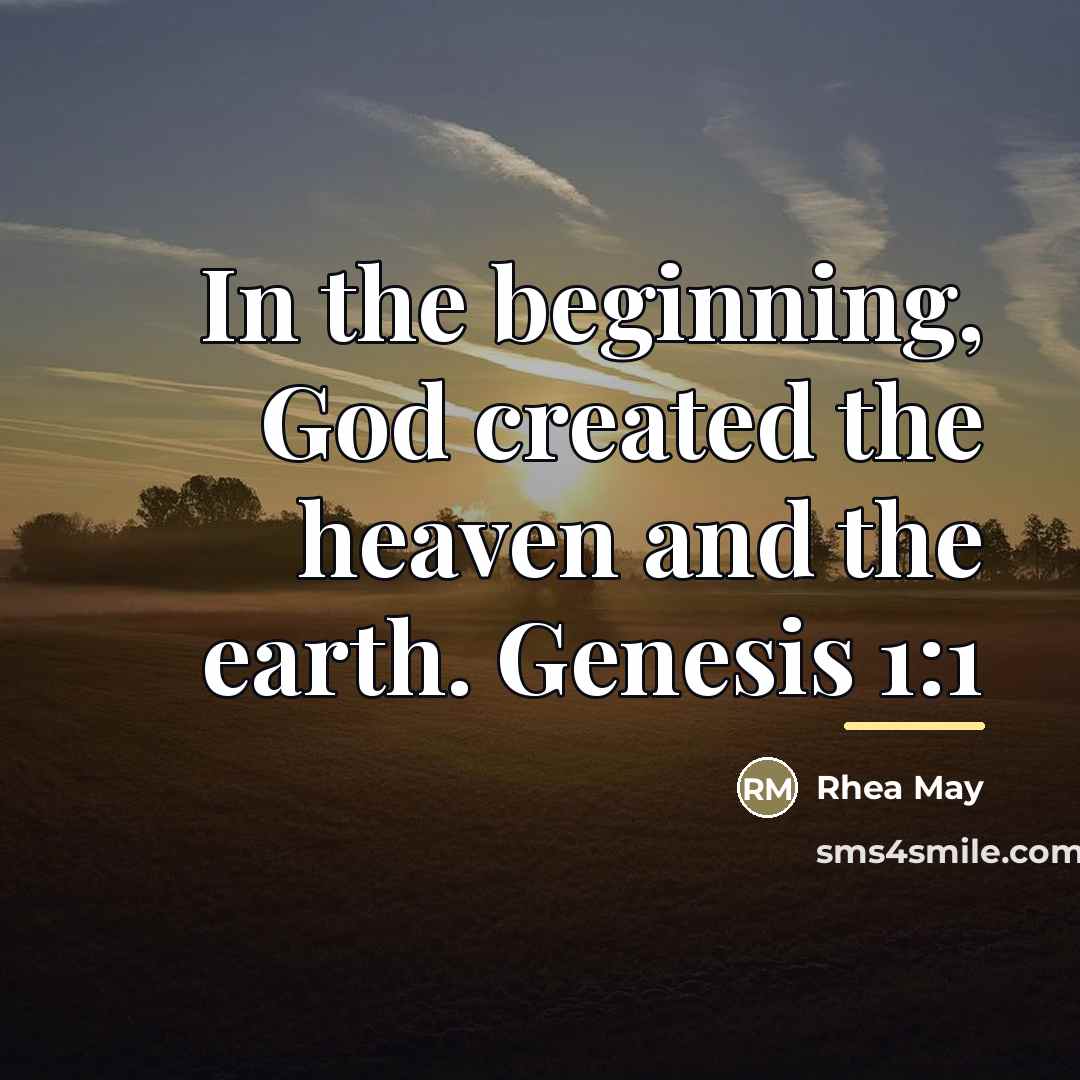 “In the beginning, God created the heaven and the earth.…” quote by Rhea May