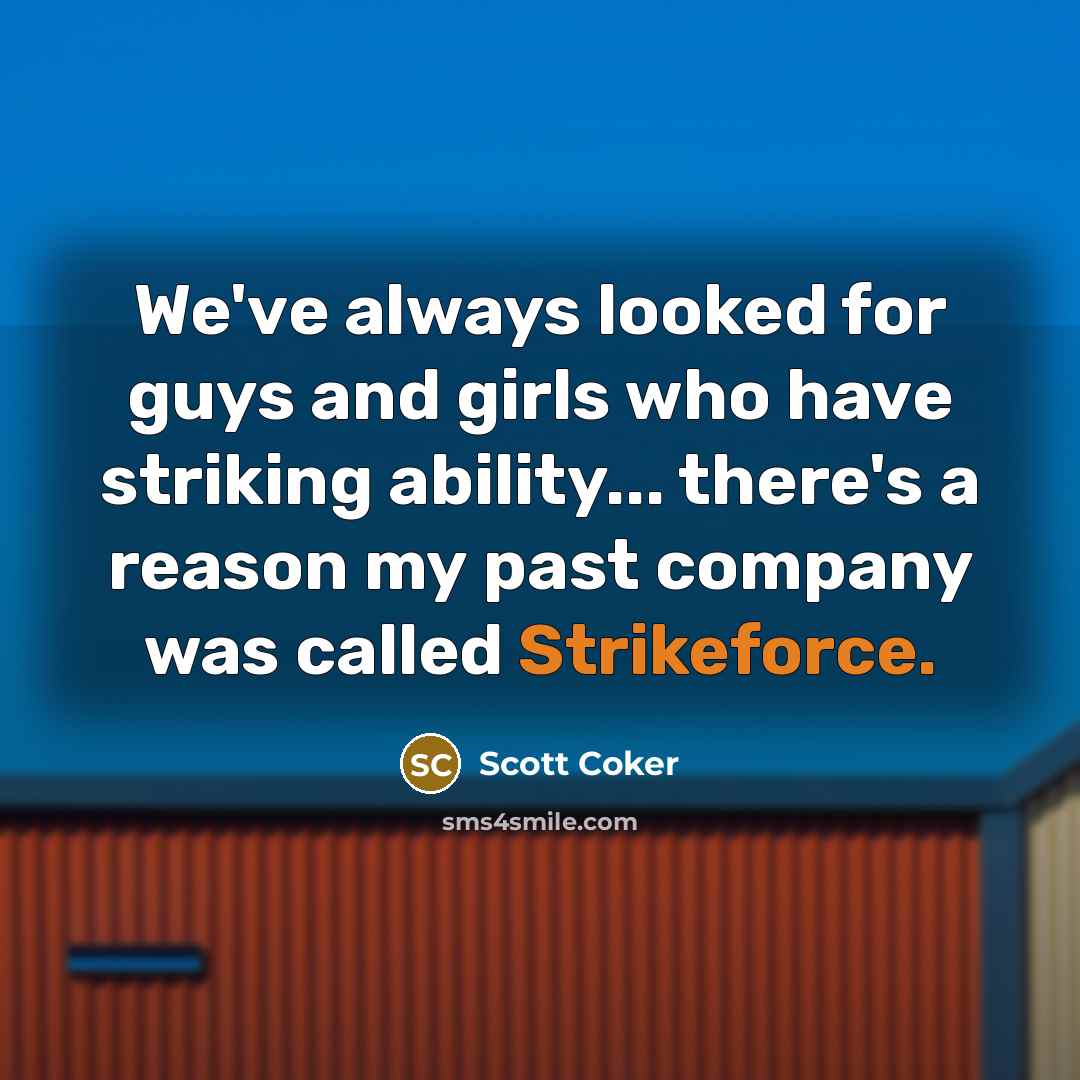 “We've always looked for guys and girls who have striking…” quote by Scott Coker