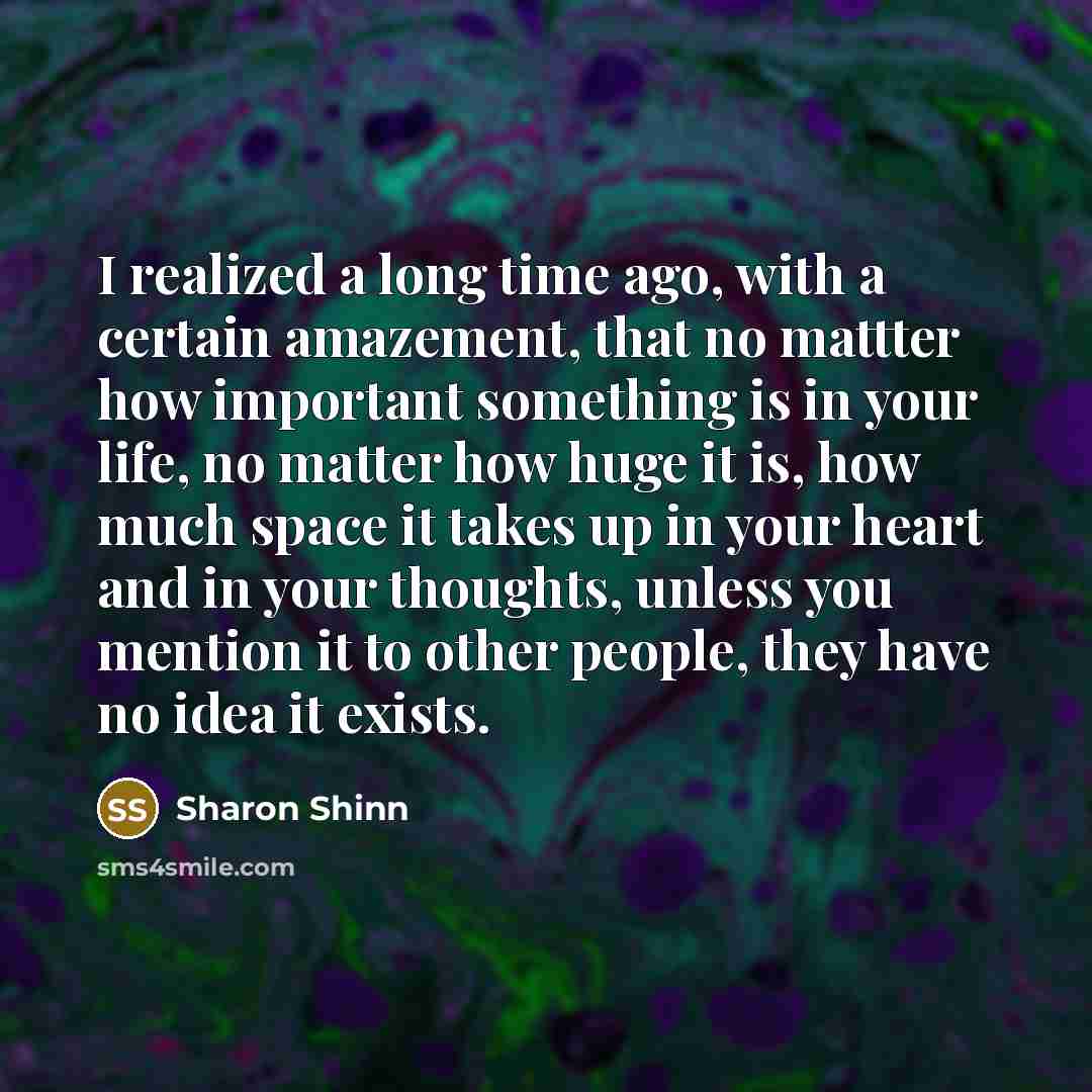 “I realized a long time ago, with a certain amazement,…” quote by Sharon Shinn