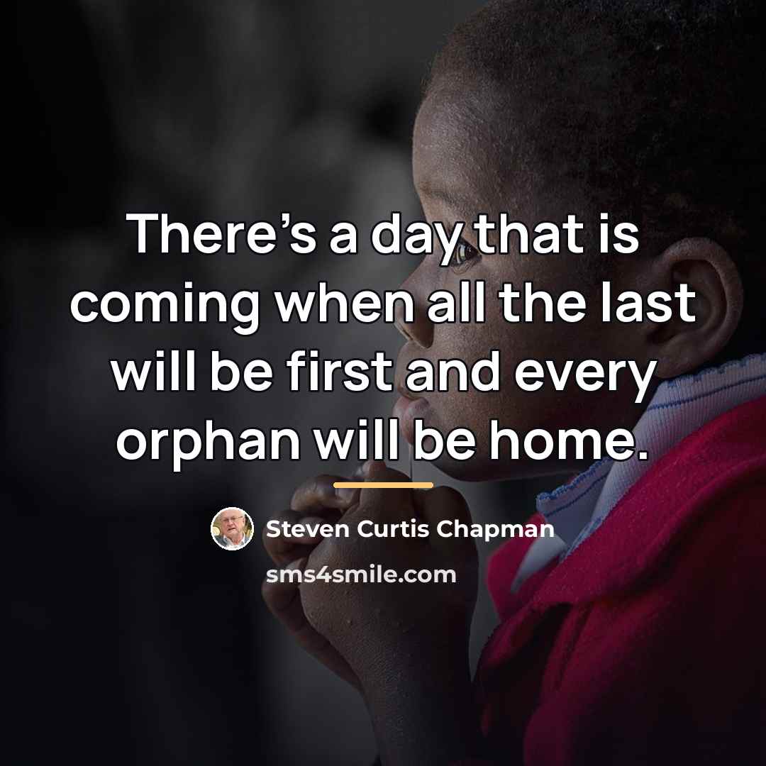 “There’s a day that is coming when all the last…” quote by Steven Curtis Chapman