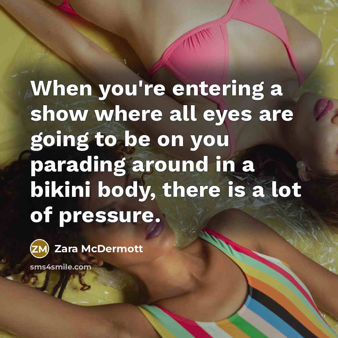 “When you're entering a show where all eyes are going…” quote by Zara McDermott