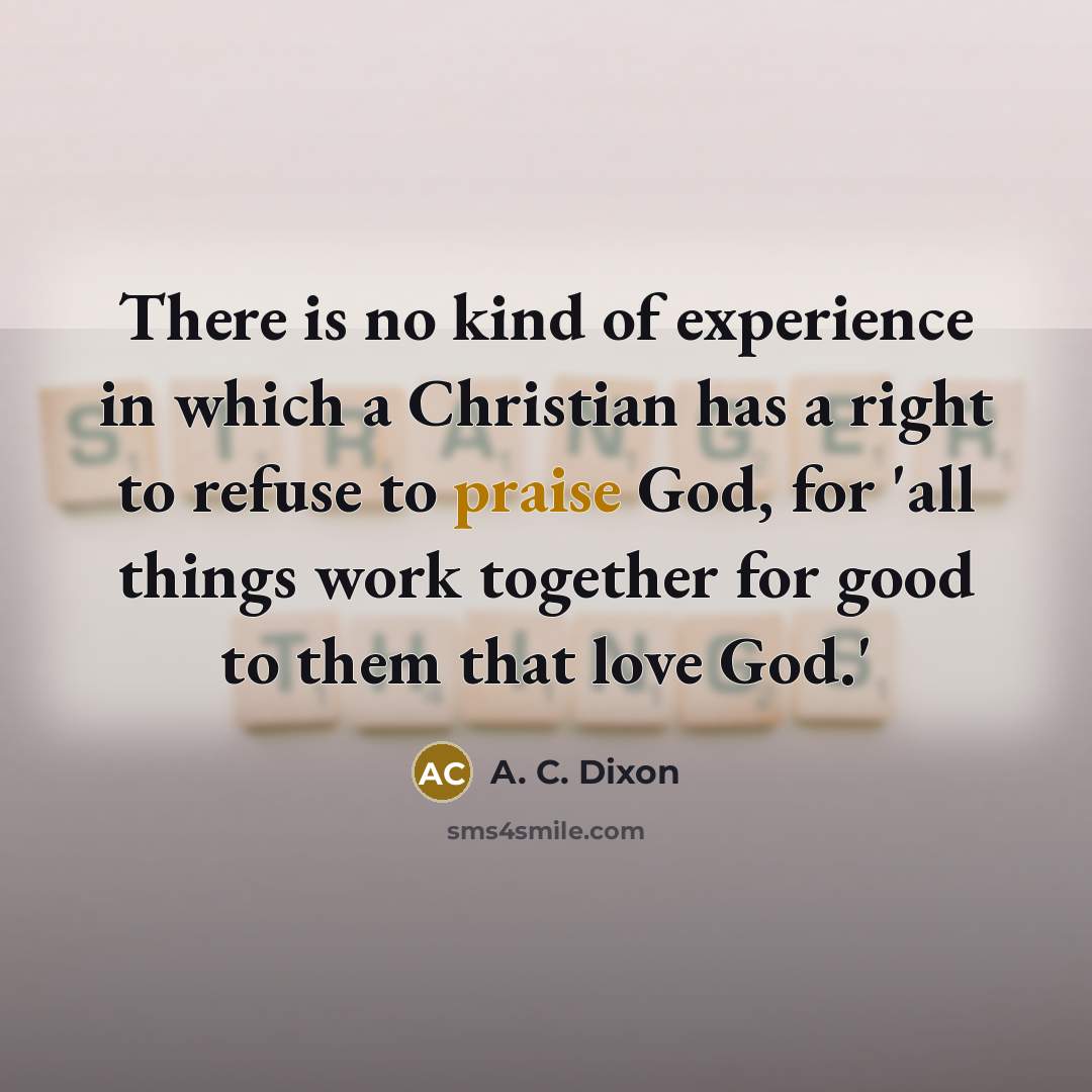 “There is no kind of experience in which a Christian…” quote by A. C. Dixon