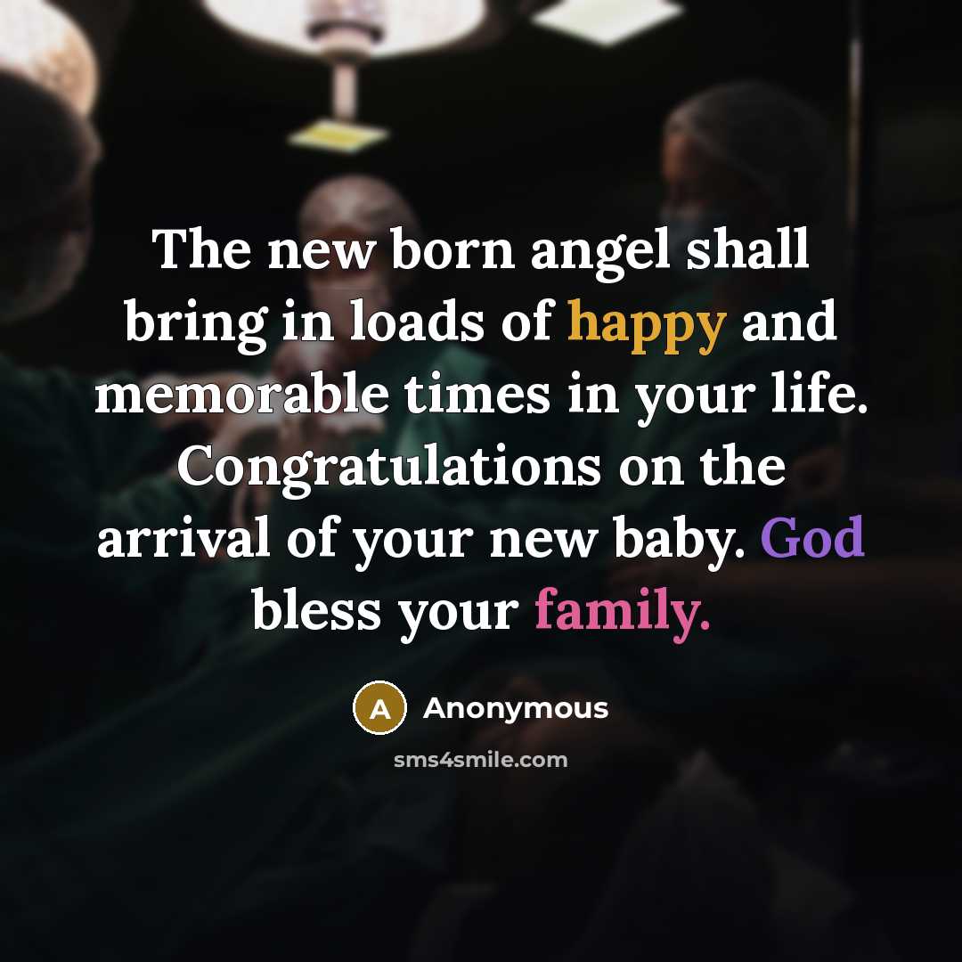 “The new born angel shall bring in loads of happy…” quote by Anonymous