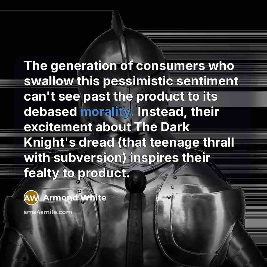 “The generation of consumers who swallow this pessimistic sentiment can't…” quote by Armond White