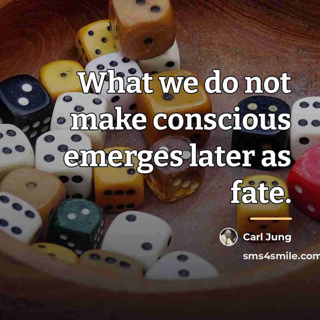 “What we do not make conscious emerges later as fate.…” quote by Carl Jung