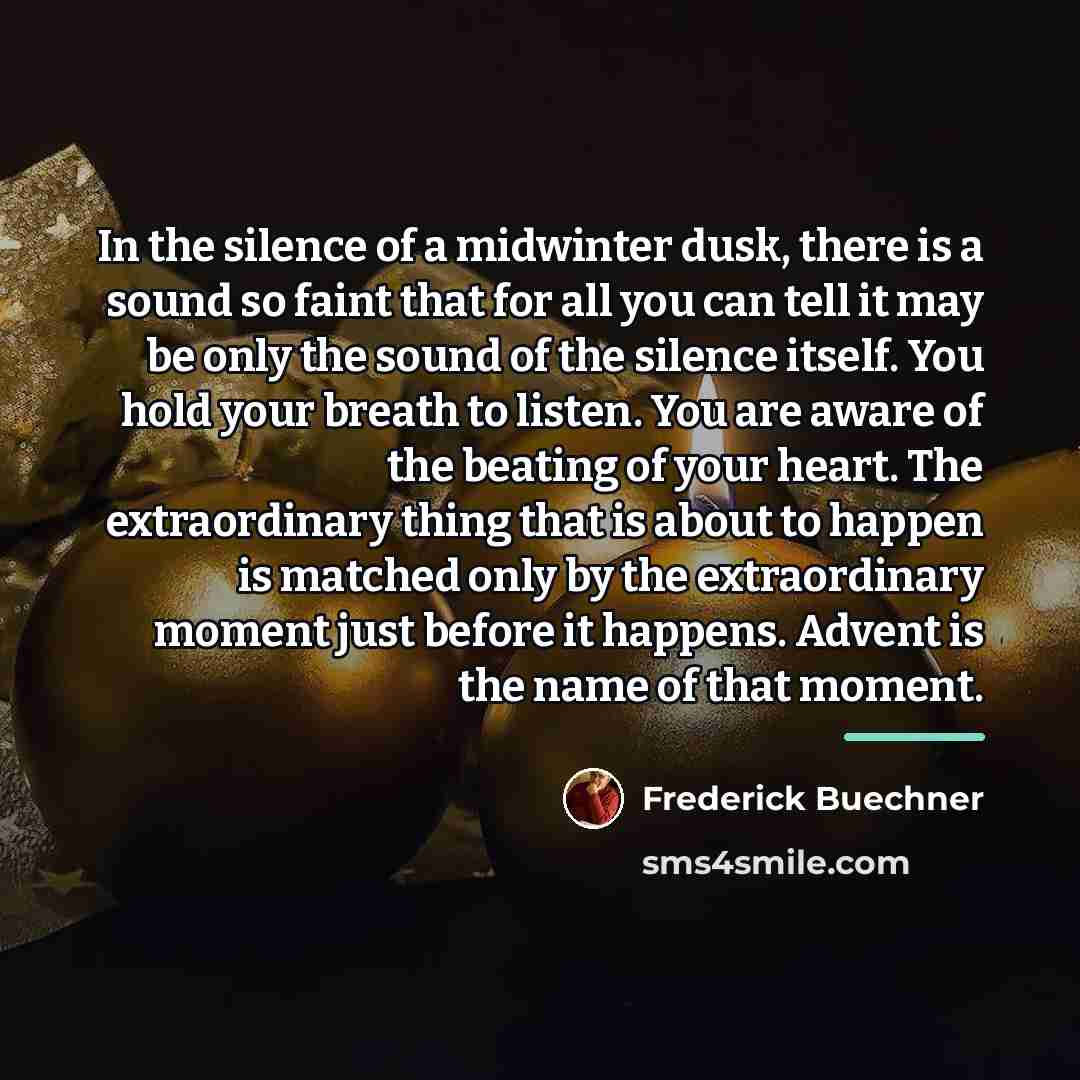 “In the silence of a midwinter dusk, there is a…” quote by Frederick Buechner