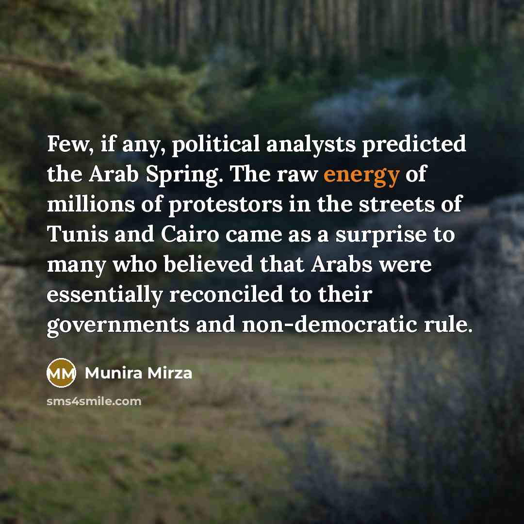 “Few, if any, political analysts predicted the Arab Spring. The…” quote by Munira Mirza
