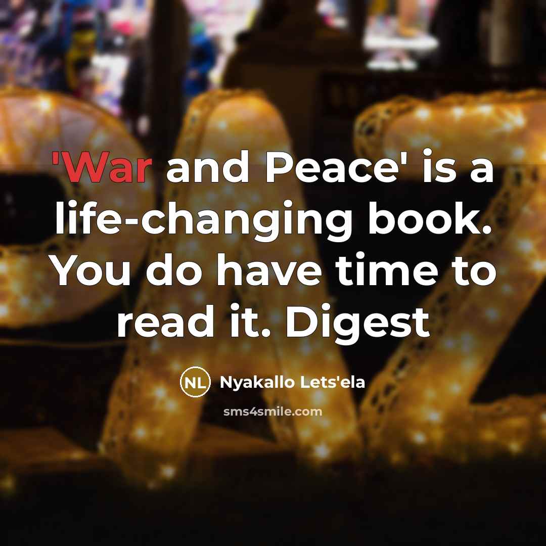 “'War and Peace' is a life-changing book. You do have…” quote by Nyakallo Lets'ela