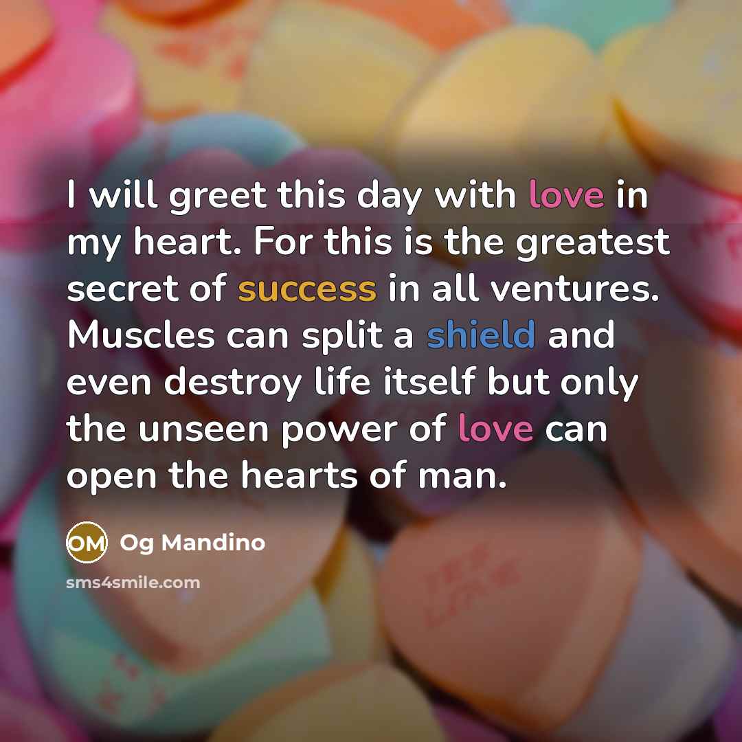 “I will greet this day with love in my heart.…” quote by Og Mandino