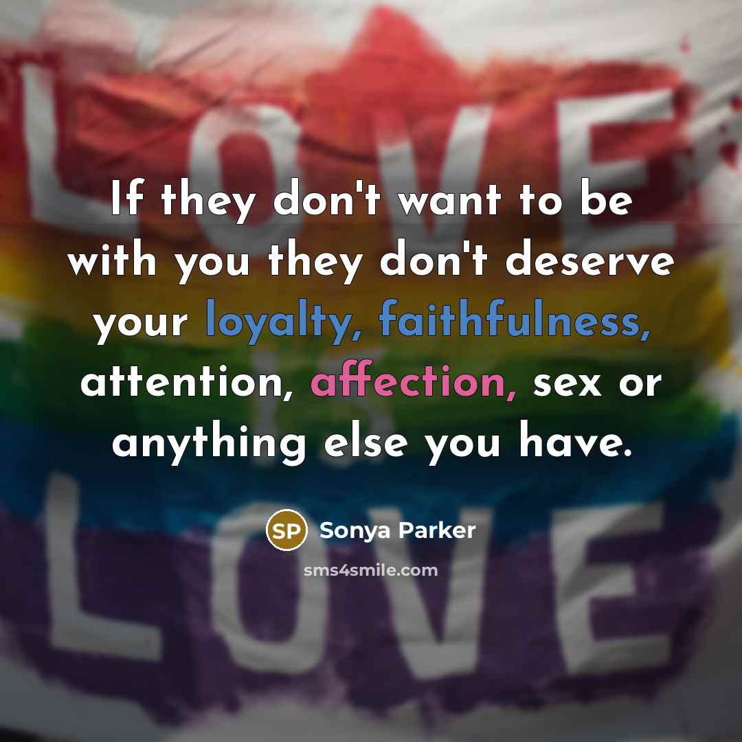 “If they don't want to be with you they don't…” quote by Sonya Parker