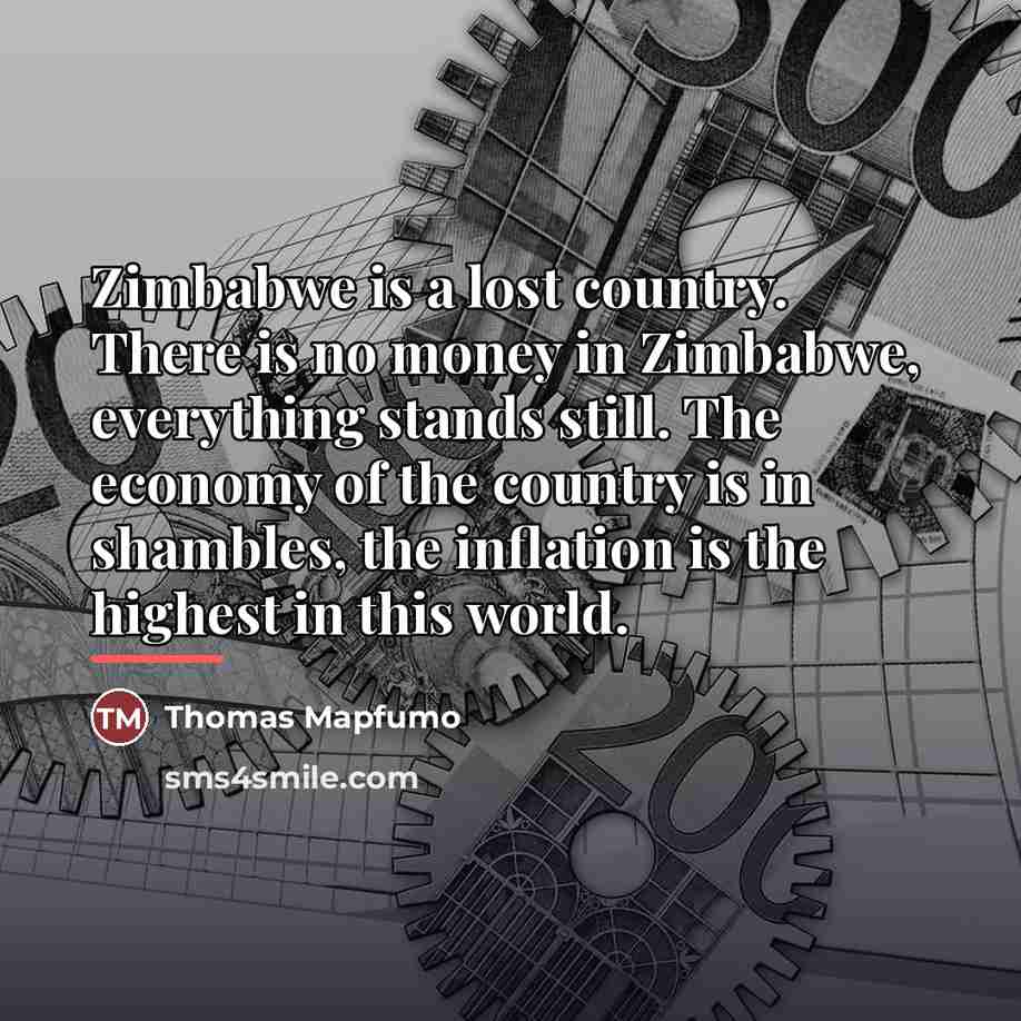 “Zimbabwe is a lost country. There is no money in…” quote by Thomas Mapfumo
