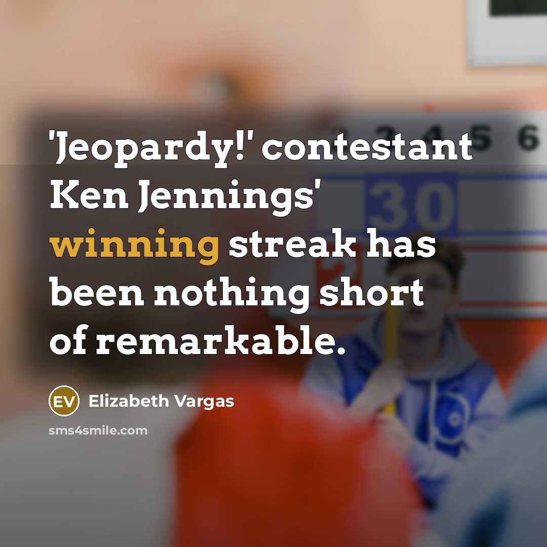 “'Jeopardy!' contestant Ken Jennings' winning streak has been nothing short…” quote by Elizabeth Vargas