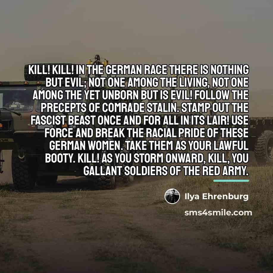 “Kill! Kill! In the German race there is nothing but…” quote by Ilya Ehrenburg