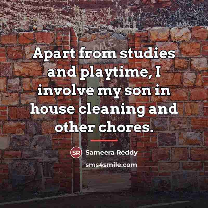 “Apart from studies and playtime, I involve my son in…” quote by Sameera Reddy