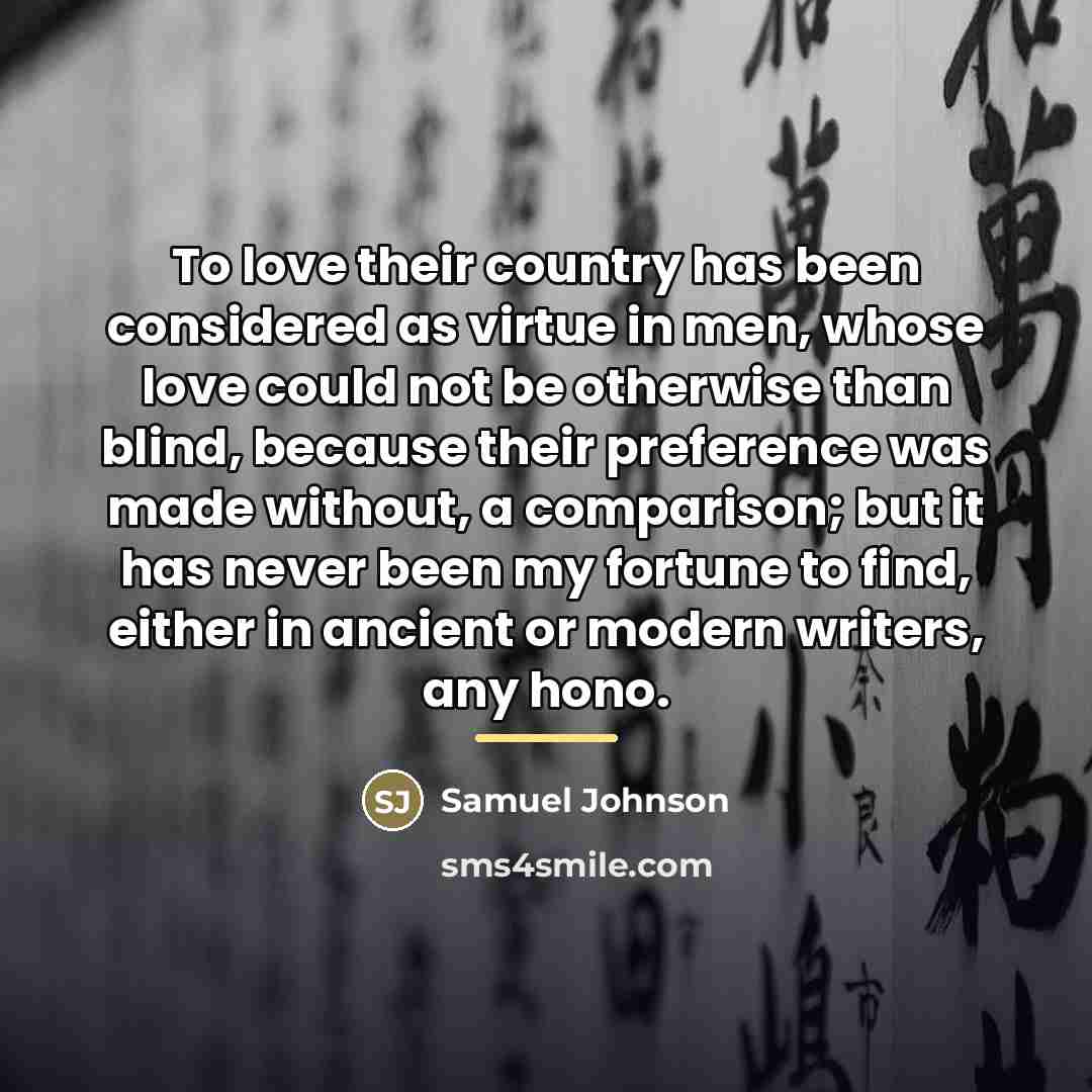 “To love their country has been considered as virtue in…” quote by Samuel Johnson