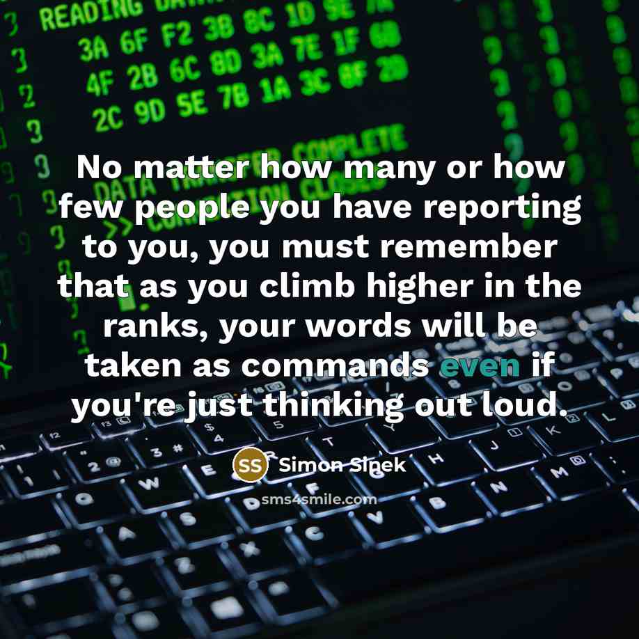 “No matter how many or how few people you have…” quote by Simon Sinek