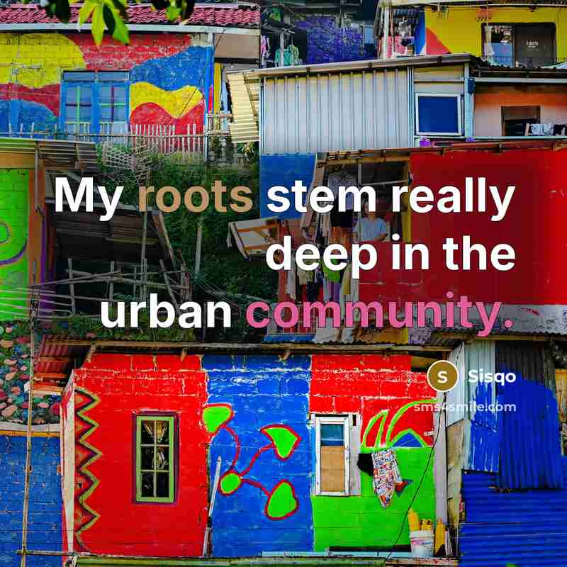 “My roots stem really deep in the urban community.…” quote by Sisqo