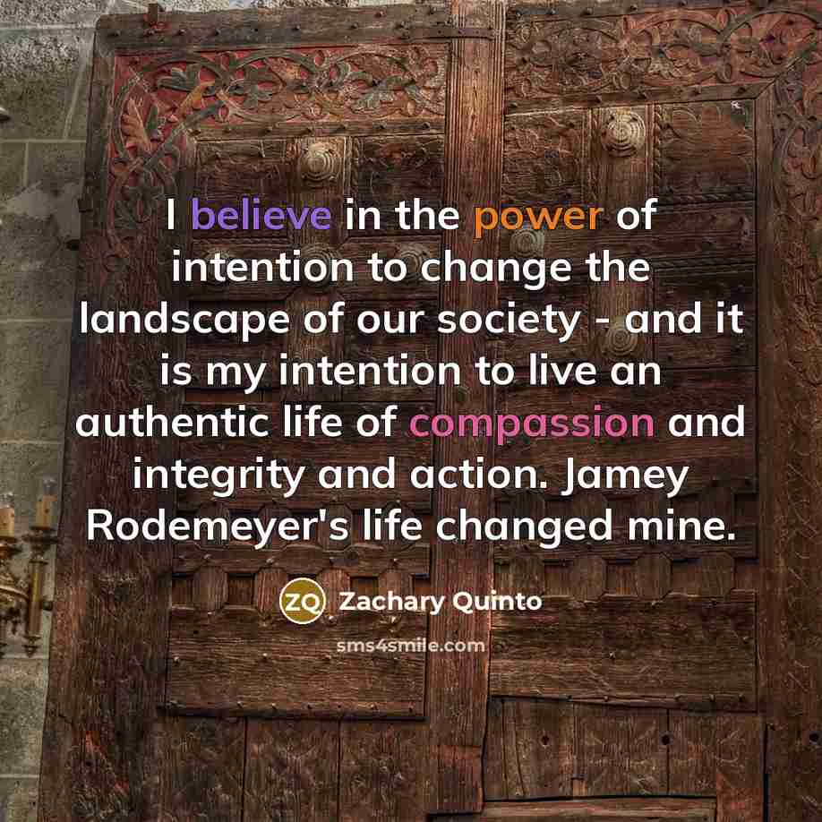 “I believe in the power of intention to change the…” quote by Zachary Quinto