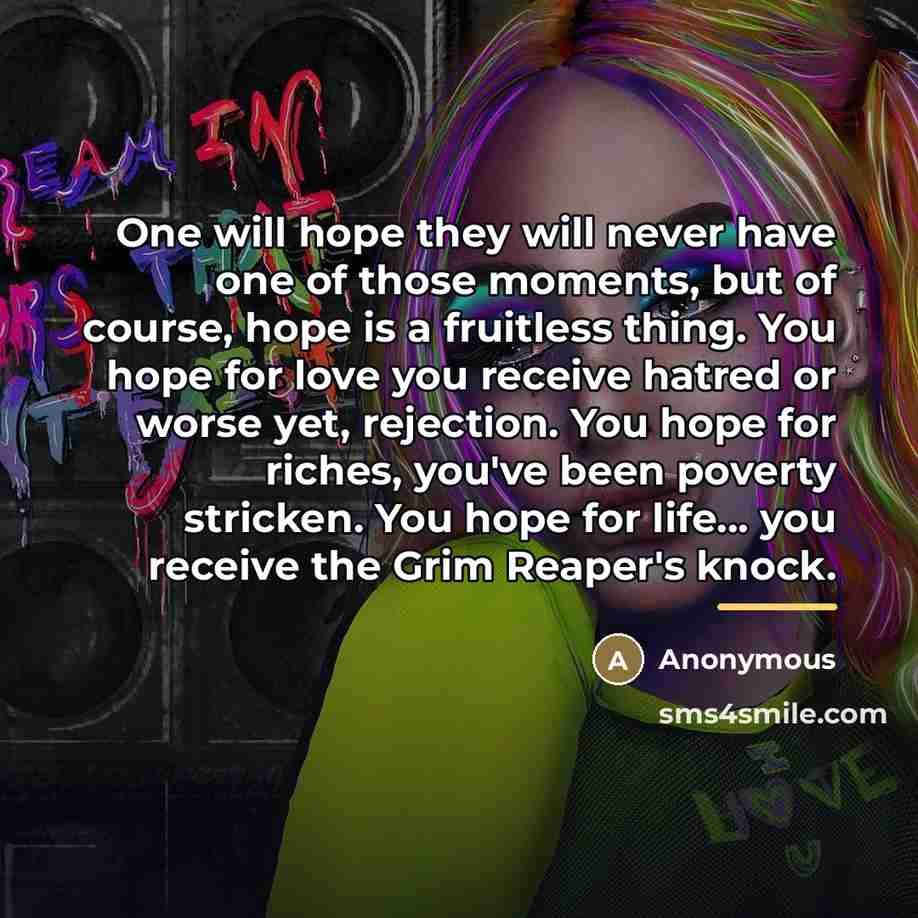“One will hope they will never have one of those…” quote by Anonymous
