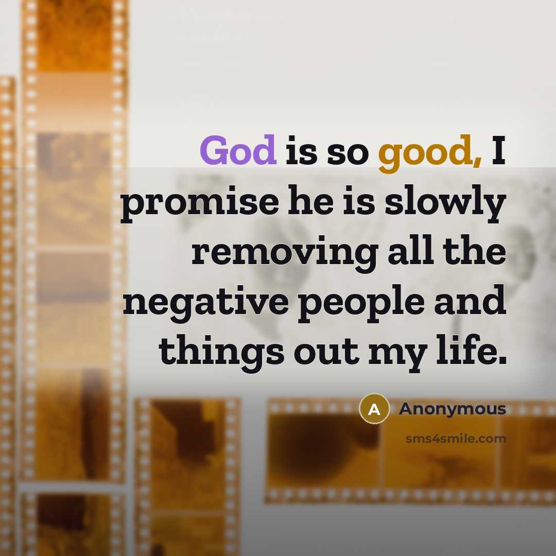 “God is so good, I promise he is slowly removing…” quote by Anonymous