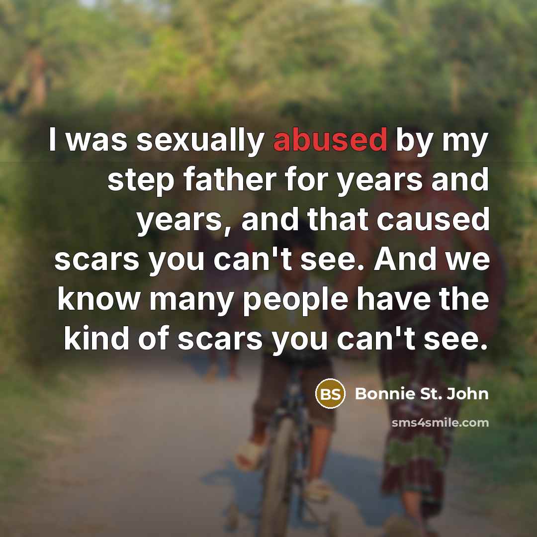 “I was sexually abused by my step father for years…” quote by Bonnie St. John