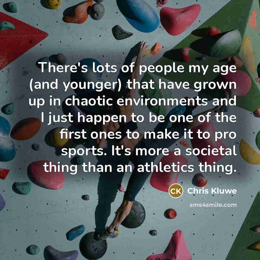 “There's lots of people my age (and younger) that have…” quote by Chris Kluwe