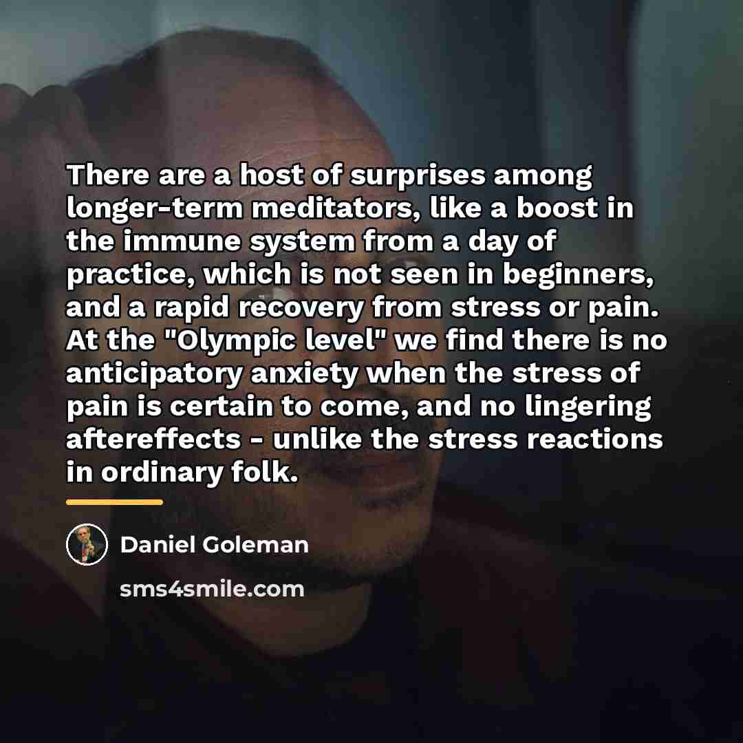 “There are a host of surprises among longer-term meditators, like…” quote by Daniel Goleman