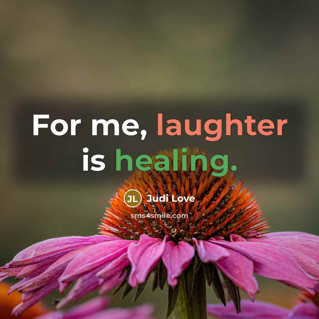“For me, laughter is healing.…” quote by Judi Love