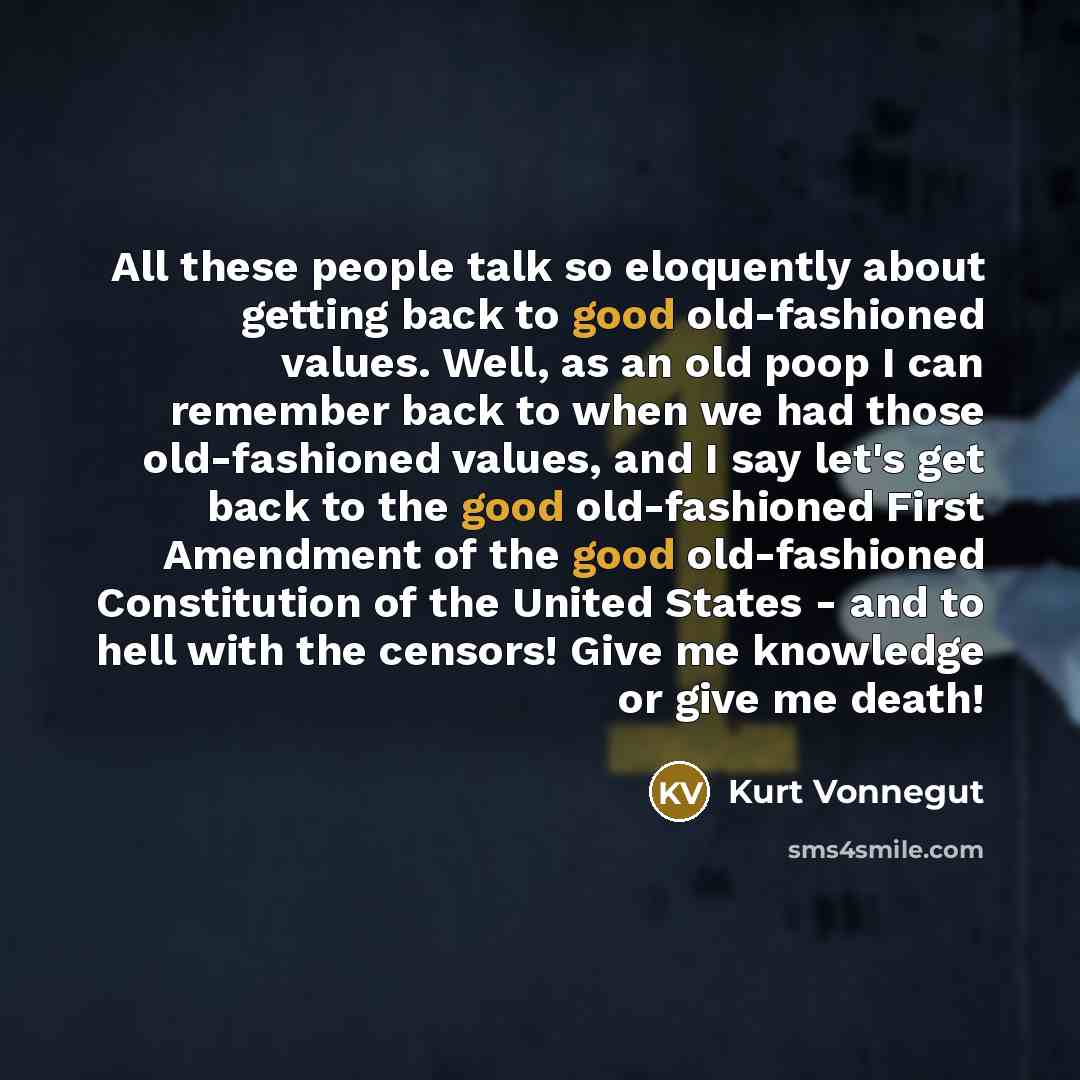 “All these people talk so eloquently about getting back to…” quote by Kurt Vonnegut