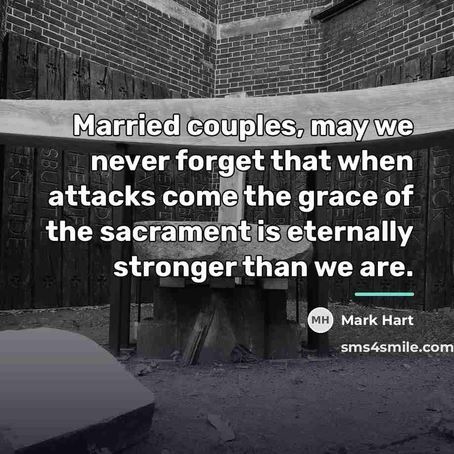 “Married couples, may we never forget that when attacks come…” quote by Mark Hart