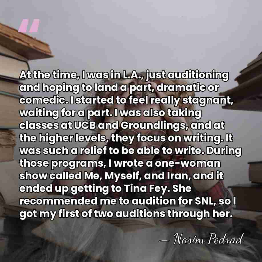 At the time, I was in L.A., just auditioning and hoping to&hellip; - Nasim Pedrad