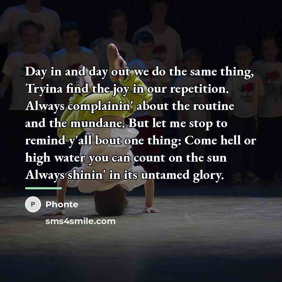 “Day in and day out we do the same thing,…” quote by Phonte