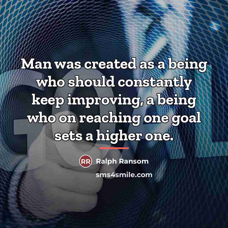 “Man was created as a being who should constantly keep…” quote by Ralph Ransom