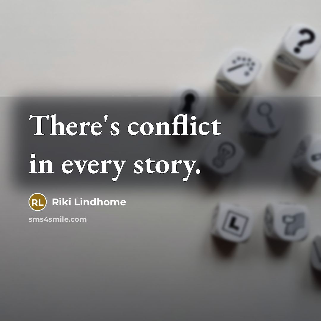 “There's conflict in every story.…” quote by Riki Lindhome