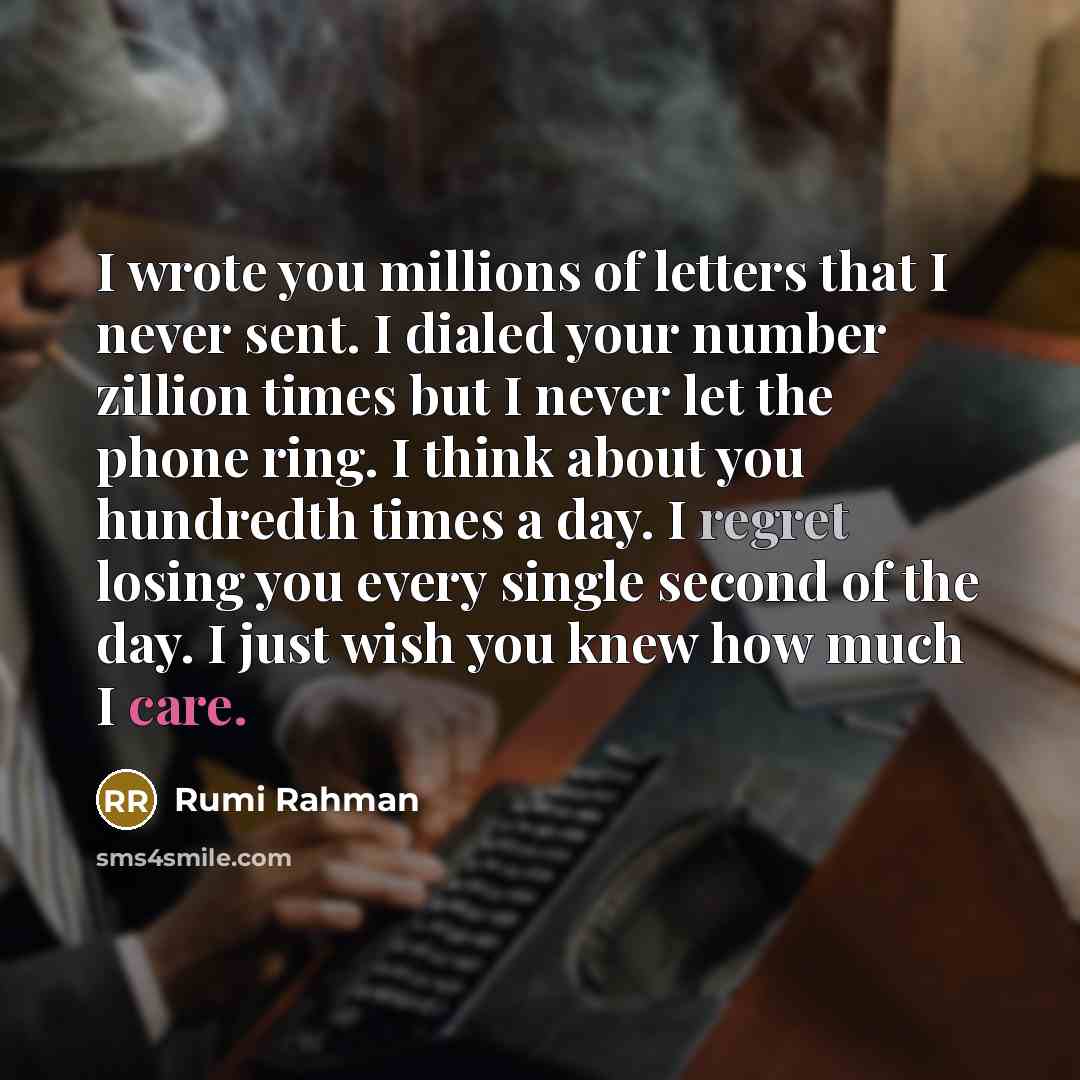 “I wrote you millions of letters that I never sent.…” quote by Rumi Rahman