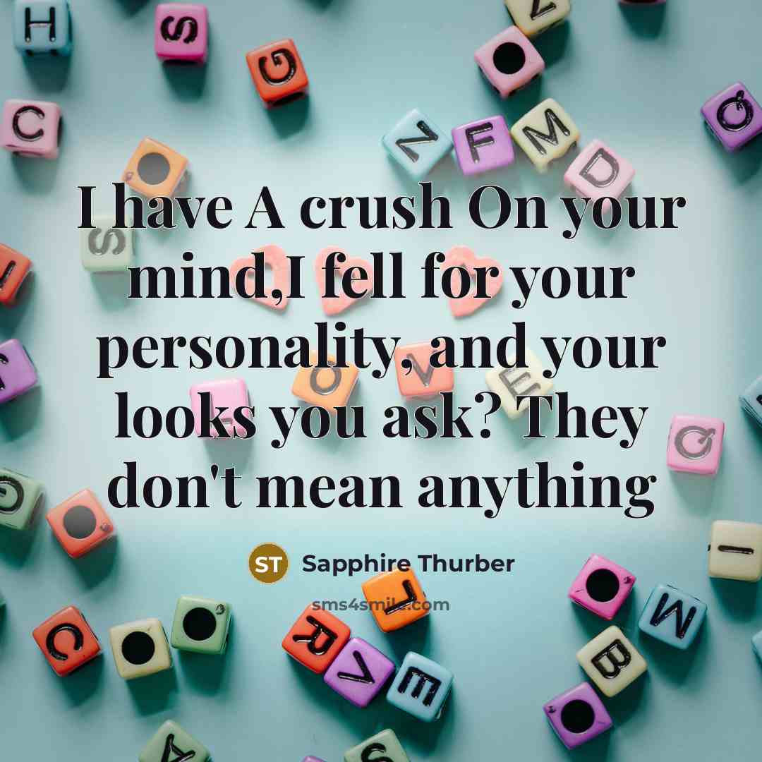 “I have A crush On your mind,I fell for your…” quote by Sapphire Thurber