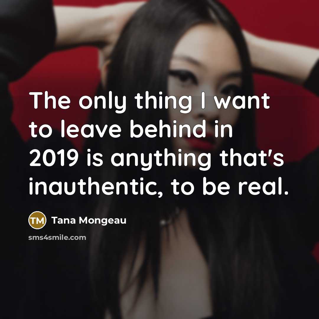 “The only thing I want to leave behind in 2019…” quote by Tana Mongeau