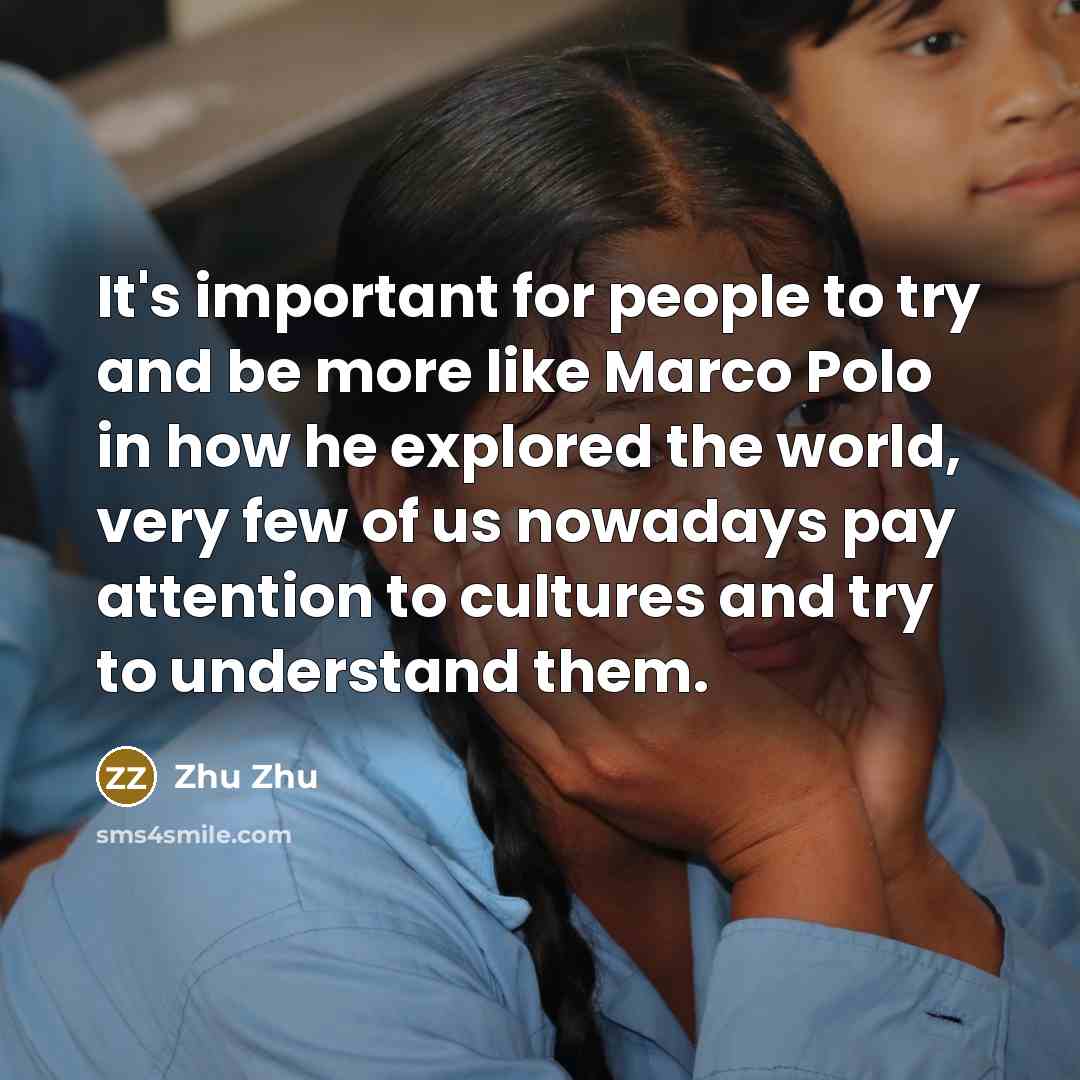 “It's important for people to try and be more like…” quote by Zhu Zhu